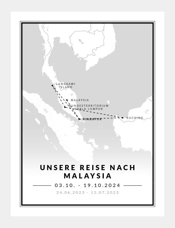 Unsere Reise nach Malaysia